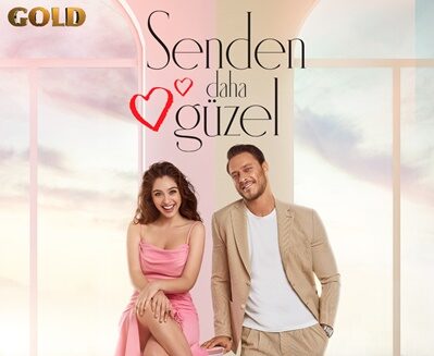 DİZİ “SENDEN DAHA GÜZEL” FOX TV