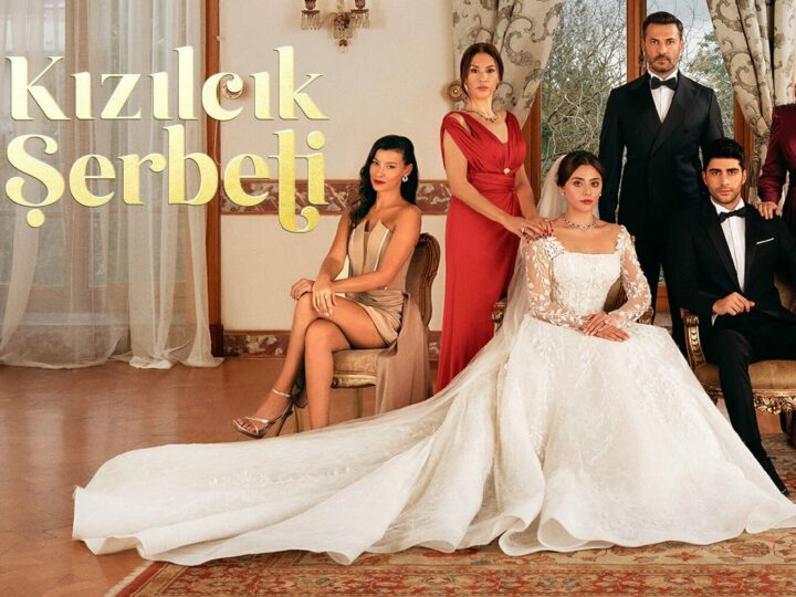 DİZİ “KIZILCIK ŞERBETİ” SHOW TV